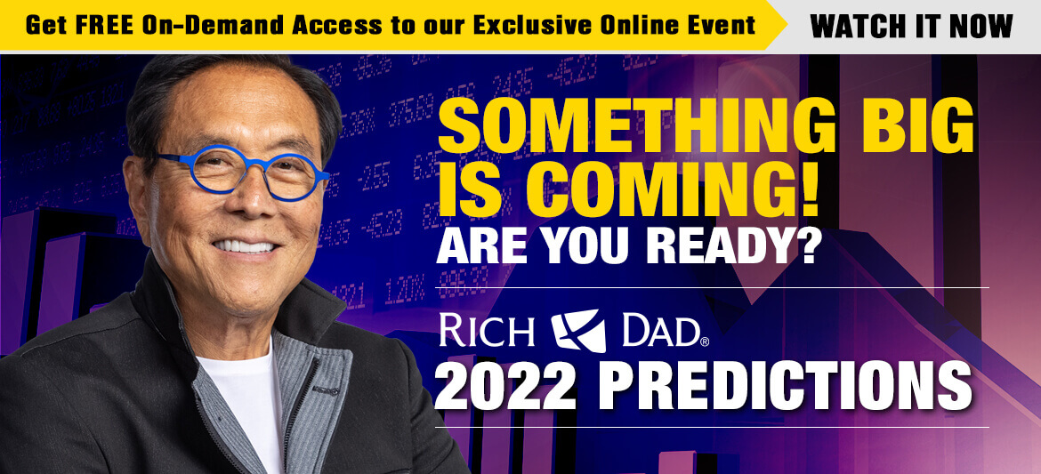 Rich Dad 2022 Predictions