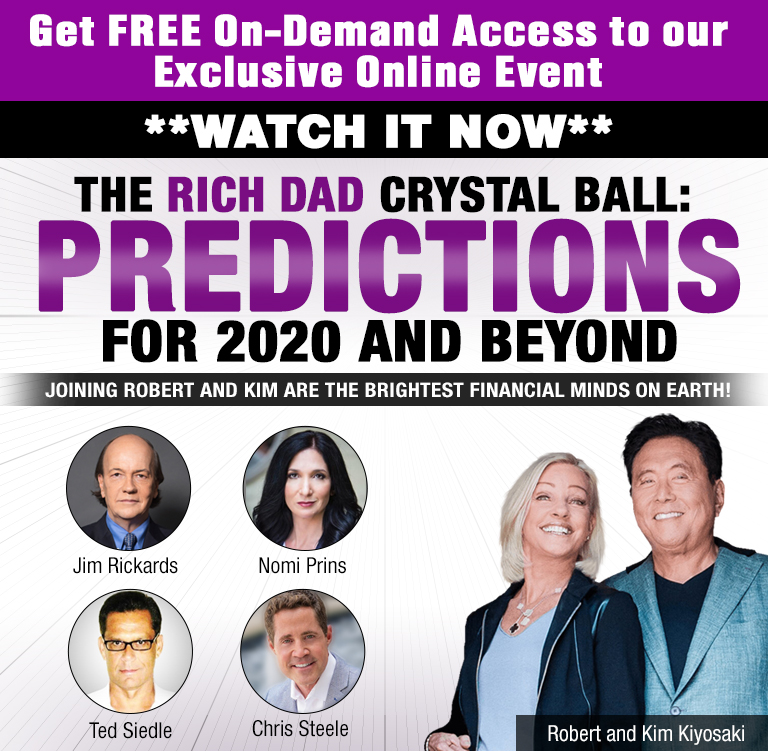 The Rich Dad Crystal Ball: Predictions for 2020 and Beyond